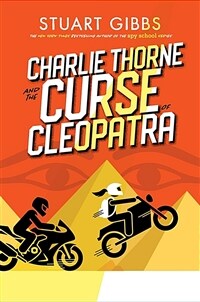 Charlie Thorne and the curse of Cleopatra :a Charlie Thorne novel  
