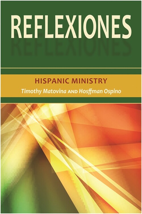 Reflexiones: Hispanic Ministry (Paperback)