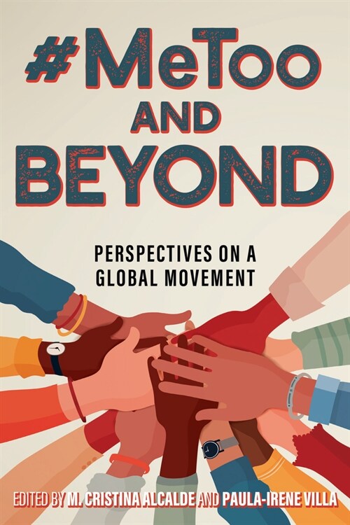 #Metoo and Beyond: Perspectives on a Global Movement (Hardcover)