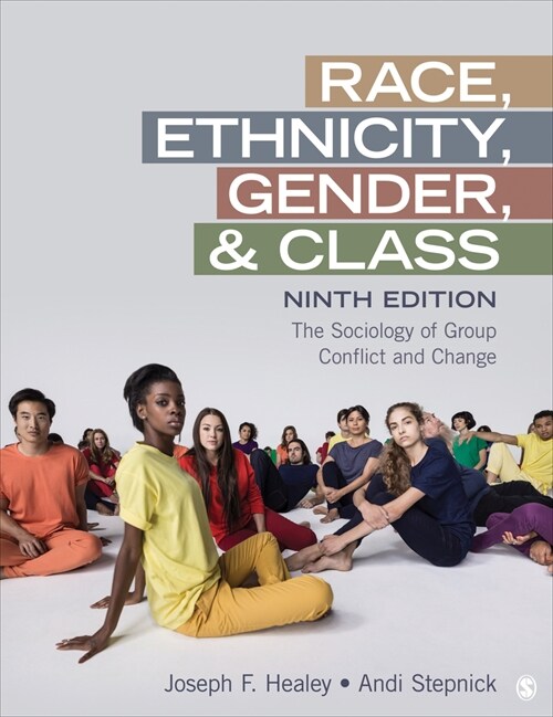 Race, Ethnicity, Gender, and Class: The Sociology of Group Conflict and Change (Paperback, 9)