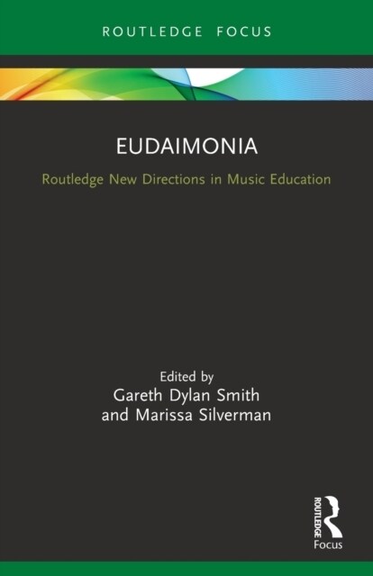 Eudaimonia : Perspectives for Music Learning (Paperback)