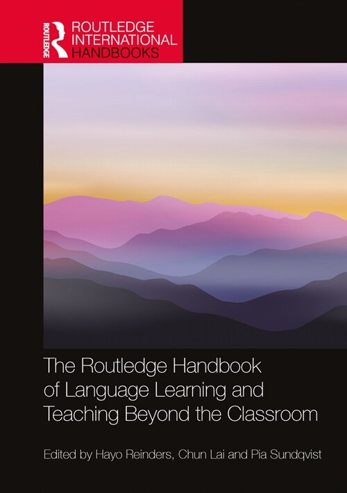 The Routledge Handbook of Language Learning and Teaching Beyond the Classroom (Hardcover, 1)