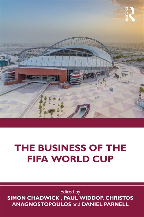 The Business of the FIFA World Cup (Paperback, 1)