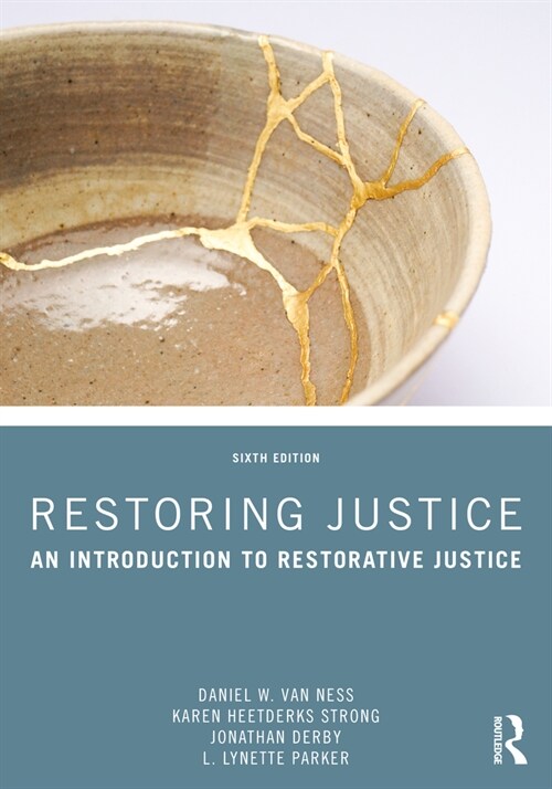 Restoring Justice : An Introduction to Restorative Justice (Paperback, 6 ed)