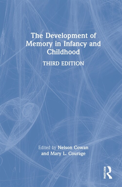 The Development of Memory in Infancy and Childhood (Hardcover, 3 ed)