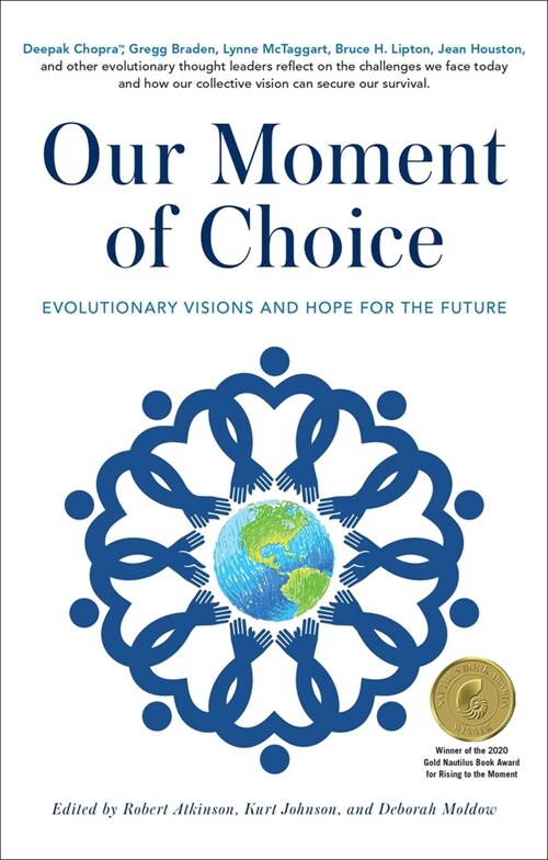 Our Moment of Choice: Evolutionary Visions and Hope for the Future (Paperback)