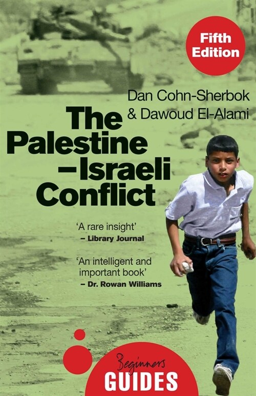 The Palestine-Israeli Conflict : A Beginners Guide (Paperback)