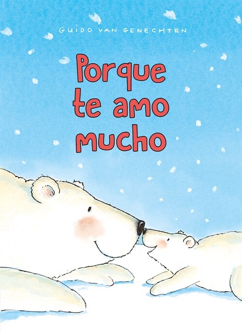 Porque Te Amo Mucho (Board Books)