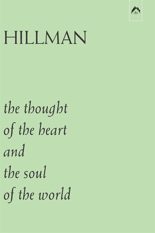 The Thought of the Heart and the Soul of the World (Paperback)