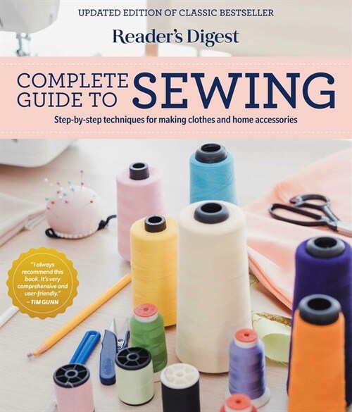 Readers Digest Complete Guide to Sewing: Step by Step Techniques for Making Clothes and Home Accessories (Hardcover)