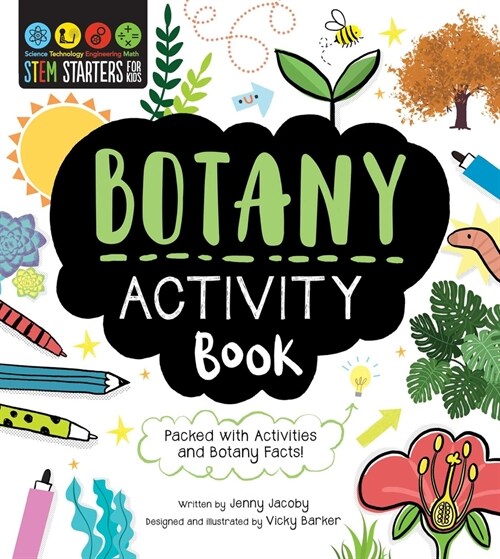 Stem Starters for Kids Botany Activity Book: Packed with Activities and Botany Facts! (Paperback)