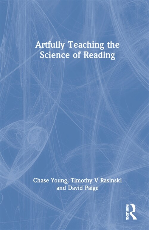 Artfully Teaching the Science of Reading (Hardcover, 1)