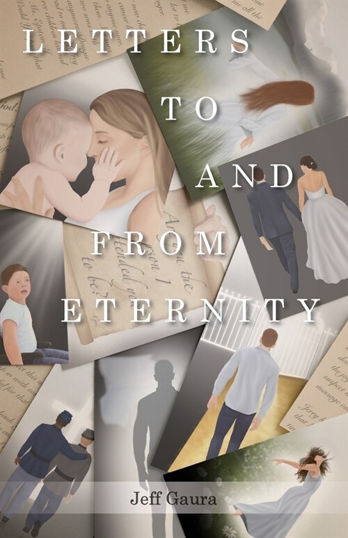 Letters to and from Eternity (Paperback)