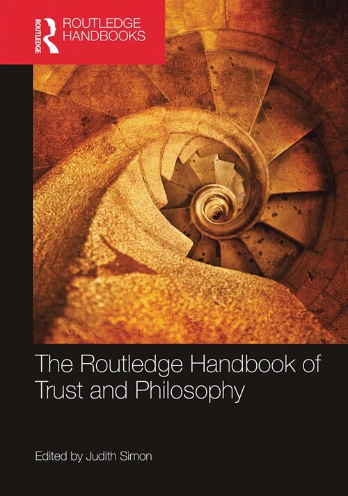 The Routledge Handbook of Trust and Philosophy (Paperback, 1)