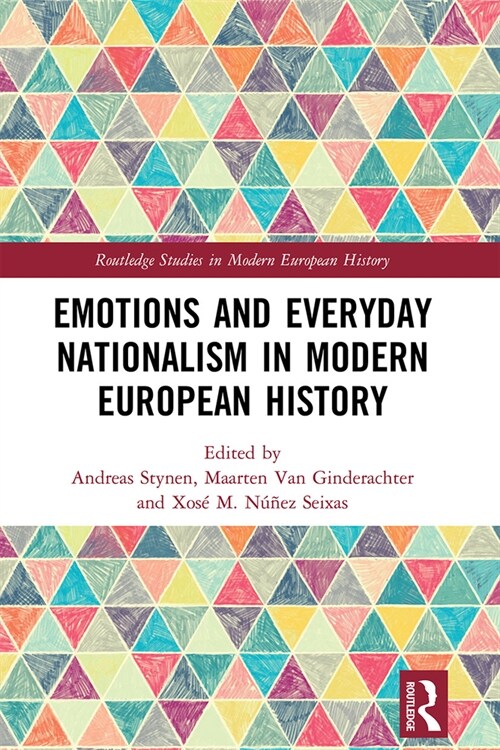 Emotions and Everyday Nationalism in Modern European History (Paperback, 1)