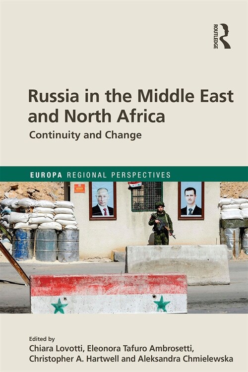 Russia in the Middle East and North Africa : Continuity and Change (Paperback)