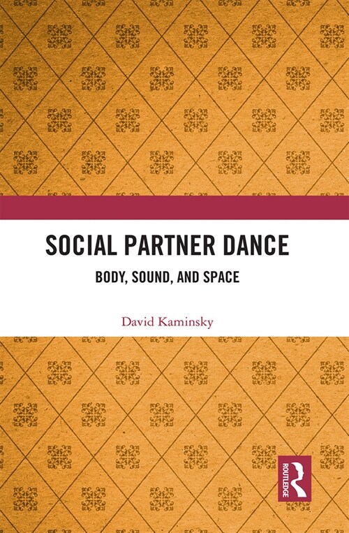 Social Partner Dance : Body, Sound, and Space (Paperback)