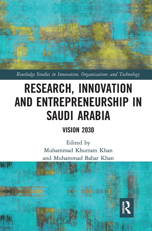 Research, Innovation and Entrepreneurship in Saudi Arabia : Vision 2030 (Paperback)