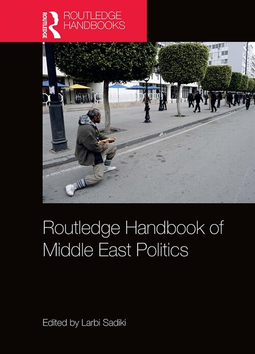 Routledge Handbook of Middle East Politics (Paperback)