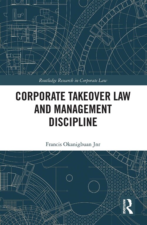 Corporate Takeover Law and Management Discipline (Paperback, 1)