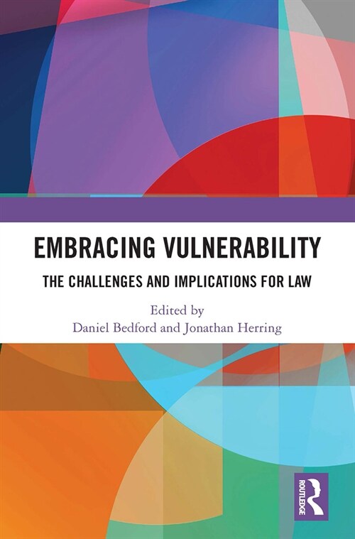 Embracing Vulnerability : The Challenges and Implications for Law (Paperback)
