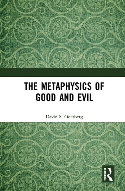 The Metaphysics of Good and Evil (Paperback, 1)