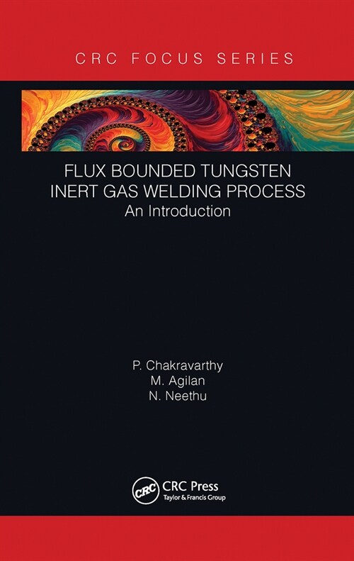 Flux Bounded Tungsten Inert Gas Welding Process : An Introduction (Paperback)