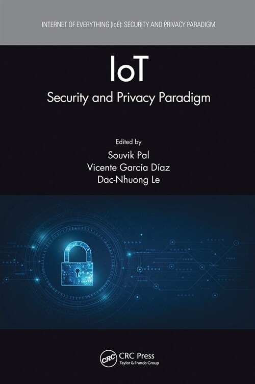 IoT : Security and Privacy Paradigm (Paperback)