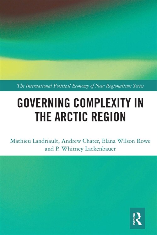 Governing Complexity in the Arctic Region (Paperback, 1)
