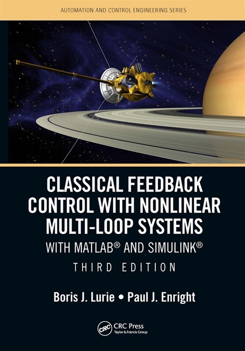 Classical Feedback Control with Nonlinear Multi-Loop Systems : With MATLAB® and Simulink®, Third Edition (Paperback, 3 ed)