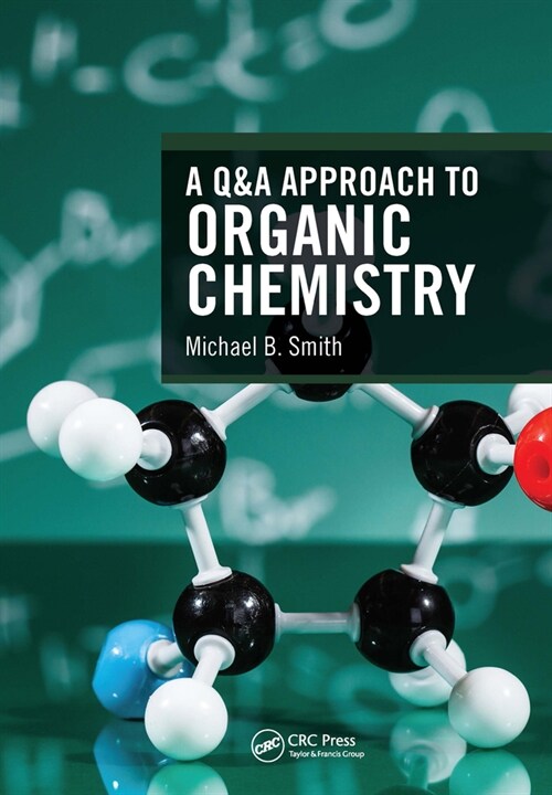 A Q&A Approach to Organic Chemistry (Paperback, 1)