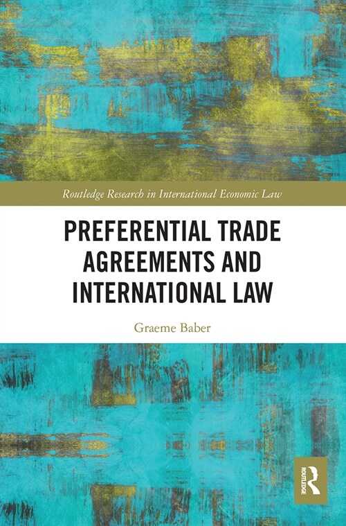 Preferential Trade Agreements and International Law (Paperback, 1)