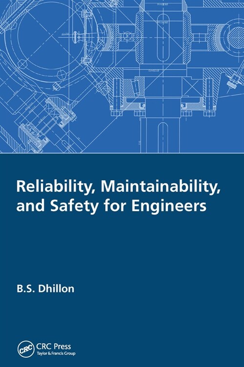 Reliability, Maintainability, and Safety for Engineers (Paperback, 1)