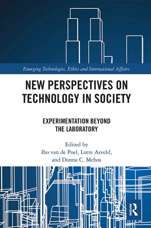 New Perspectives on Technology in Society : Experimentation Beyond the Laboratory (Paperback)