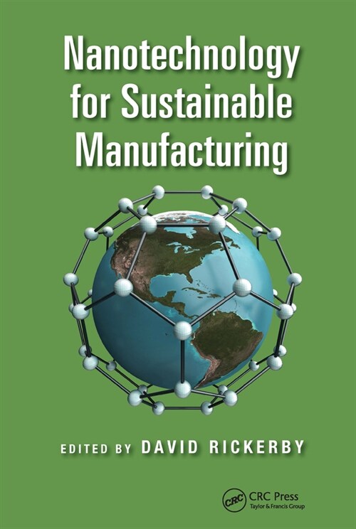 Nanotechnology for Sustainable Manufacturing (Paperback, 1)
