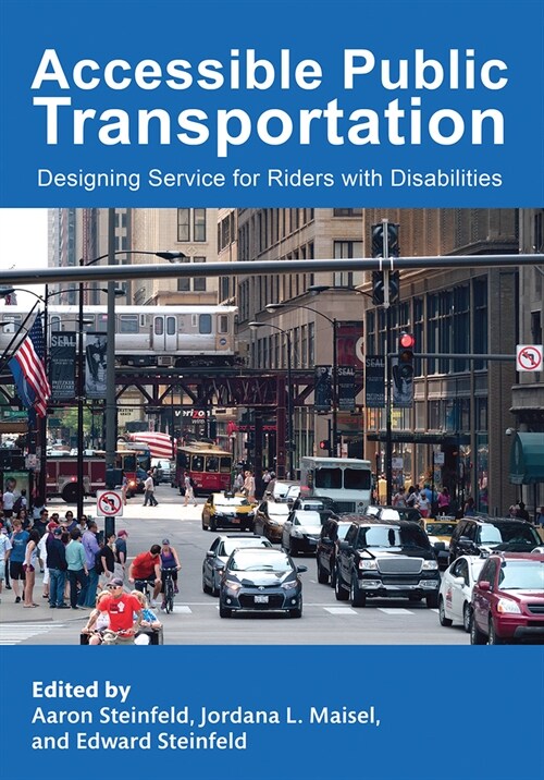 Accessible Public Transportation : Designing Service for Riders with Disabilities (Paperback)