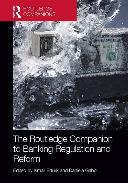The Routledge Companion to Banking Regulation and Reform (Paperback, 1)