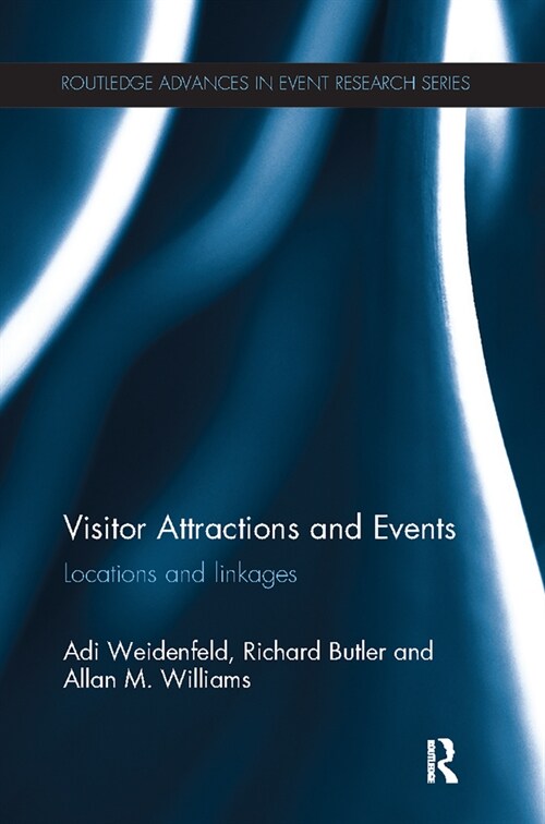 Visitor Attractions and Events : Locations and linkages (Paperback)