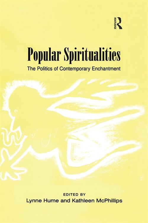 Popular Spiritualities : The Politics of Contemporary Enchantment (Paperback)