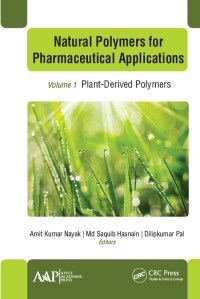 Natural Polymers for Pharmaceutical Applications: Volume 1: Plant-Derived Polymers (Paperback)