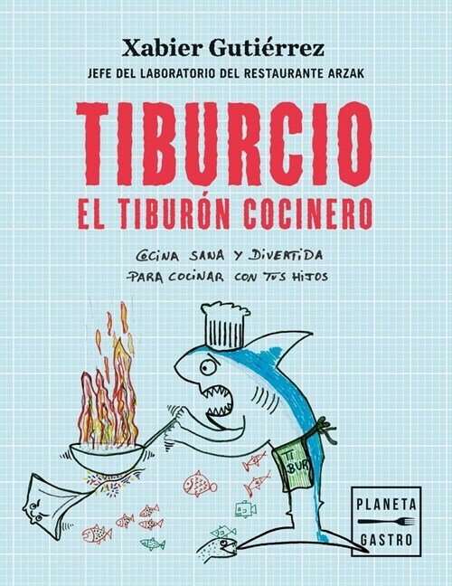 TIBURCIO, EL TIBURON COCINERO (Paperback)