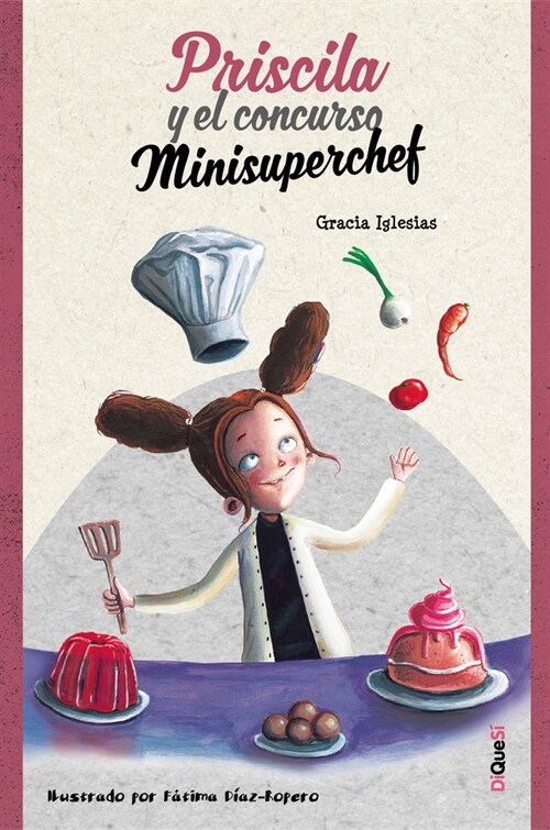 Priscila y el concurso Minisuperchef (Hardcover)