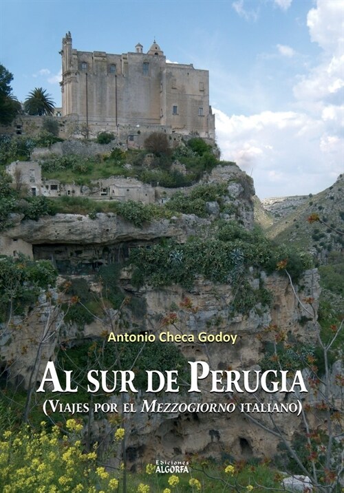 Al sur de Perugia (Viajes por el Mezzogiorno italiano) (Hardcover)