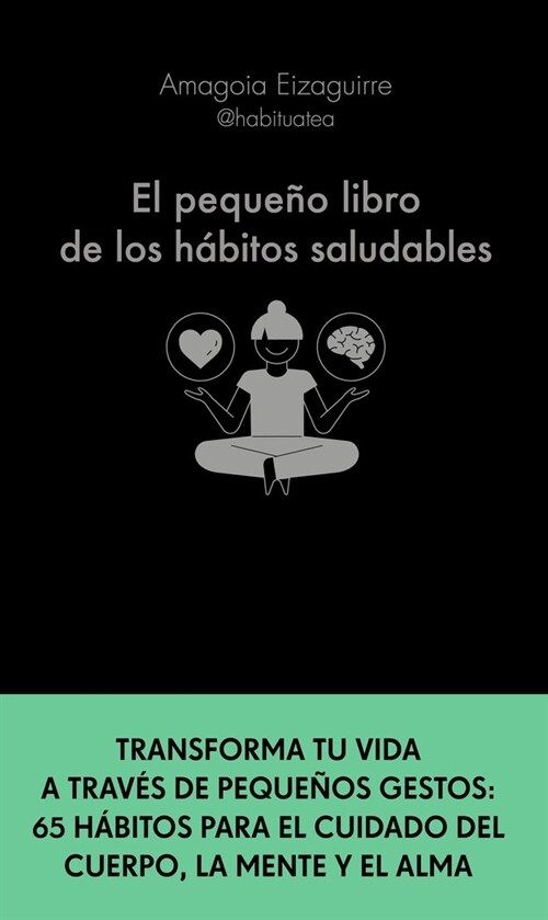 EL PEQUENO LIBRO DE LOS HABITOS SALUDABLES (Paperback)