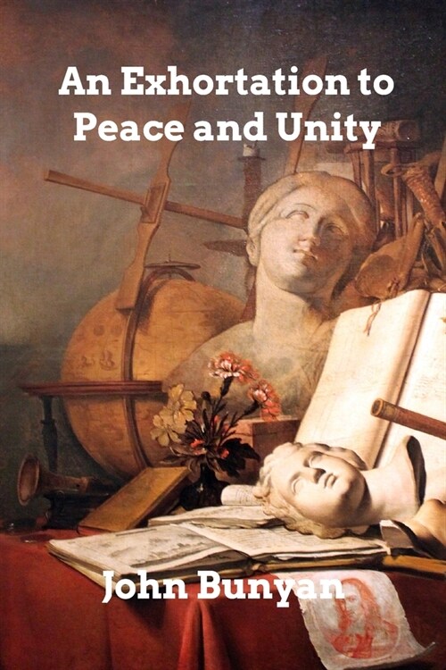 An Exhortation to Peace and Unity (Paperback)