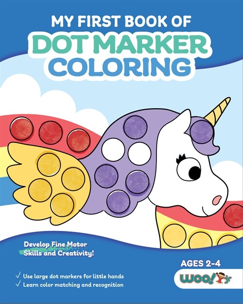 My First Book of Dot Marker Coloring: (Preschool Prep; Dot Marker Coloring Sheets with Turtles, Planets, and More) (Ages 2 - 4) (Paperback)