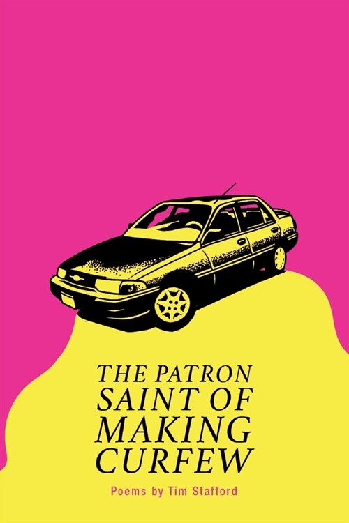 The Patron Saint of Making Curfew (Paperback)