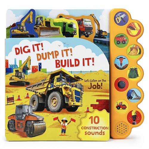 Dig It! Dump It! Build It! (Hardcover)