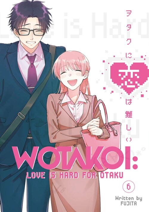 Wotakoi: Love Is Hard for Otaku 6 (Paperback)