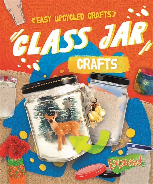 Glass Jar Crafts (Library Binding)
